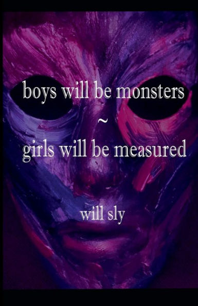 boys will be monsters - girls measured