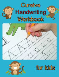 Title: Cursive Handwriting Workbook for Kids: Writing Practice Book to Master Letters, Words & Sentences, Author: Nisclaroo