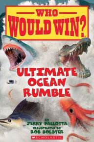 Title: Ultimate Ocean Rumble (Who Would Win?), Author: Jerry Pallotta