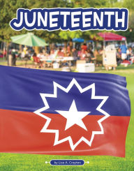 Title: Juneteenth, Author: Lisa A. Crayton