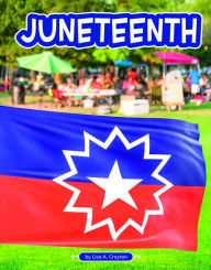 Title: Juneteenth, Author: Lisa A. Crayton