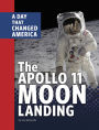 The Apollo 11 Moon Landing: A Day That Changed America