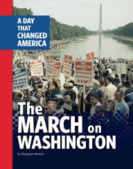 Title: The March on Washington: A Day That Changed America, Author: Margeaux Weston