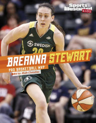 Title: Breanna Stewart: Pro Basketball MVP, Author: Matt Chandler