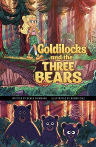 Title: Goldilocks and the Three Bears: A Discover Graphics Fairy Tale, Author: Renee Biermann