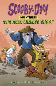 Title: The Gold Miner's Ghost, Author: John Sazaklis