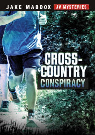 Title: Cross-Country Conspiracy, Author: Jake Maddox