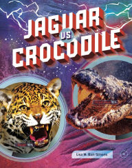 Title: Jaguar vs. Crocodile, Author: Lisa M. Bolt Simons