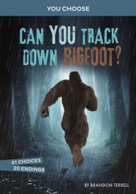 Books audio free download Can You Track Down Bigfoot?: An Interactive Monster Hunt in English 