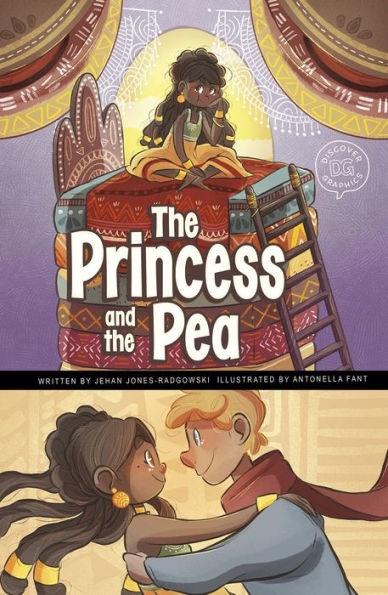 the Princess and Pea: A Discover Graphics Fairy Tale