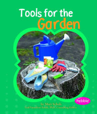 Title: Tools for the Garden, Author: Mari Schuh