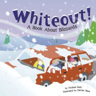 Title: Whiteout!: A Book About Blizzards, Author: Rick Thomas