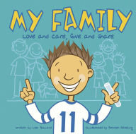 Title: My Family: Love and Care, Give and Share, Author: Lisa Bullard