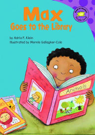 Title: Max Goes to the Library, Author: Adria  Fay Klein