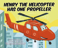 Title: Henry the Helicopter Has One Propeller, Author: Nicholas Ian