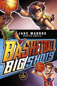 Title: Basketball Big Shots, Author: Jake Maddox