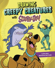 Title: Drawing Creepy Creatures with Scooby-Doo!, Author: Steve Korté