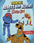 Alternative view 1 of Drawing Robots and Aliens with Scooby-Doo!