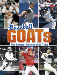 Title: Baseball GOATs: The Greatest Athletes of All Time, Author: Bruce Berglund