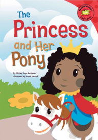 Title: The Princess and Her Pony, Author: Shirley Raye Redmond