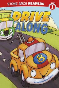 Title: Drive Along, Author: Melinda Melton Crow