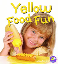 Title: Yellow Food Fun, Author: Lisa Bullard