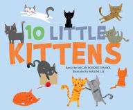 Title: 10 Little Kittens, Author: Megan Borgert-Spaniol