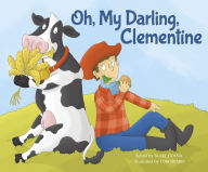 Title: Oh, My Darling, Clementine, Author: Blake Hoena