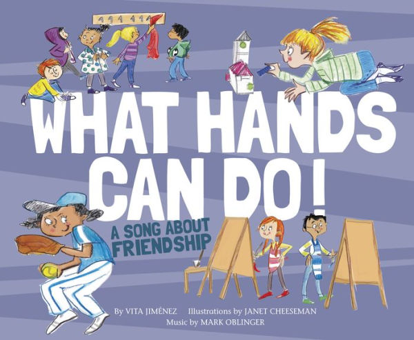 What Hands Can Do!: A Song about Friendship