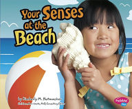 Title: Your Senses at the Beach, Author: Kimberly M. Hutmacher