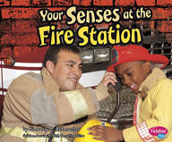 Title: Your Senses at the Fire Station, Author: Kimberly M. Hutmacher
