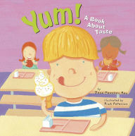 Title: Yum!: A Book About Taste, Author: Dana Meachen Rau