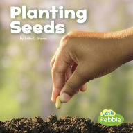 Title: Planting Seeds, Author: Kathryn Clay