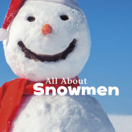 Title: All About Snowmen, Author: Kathryn Clay