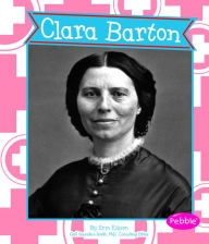 Title: Clara Barton, Author: Erin Edison