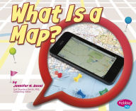 Title: What Is a Map?, Author: Jennifer  M. Besel