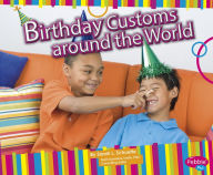 Title: Birthday Customs around the World, Author: Sarah L. Schuette