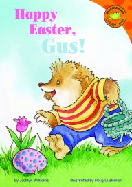 Title: Happy Easter, Gus!, Author: Jacklyn Williams