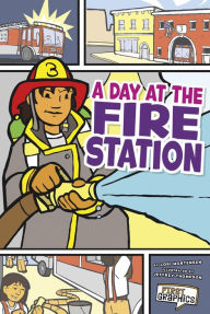 Title: A Day at the Fire Station, Author: Lori Mortensen