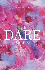 Title: The Dare Series, Author: Jordan Zacs