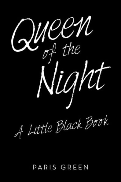 Queen of the Night: A Little Black Book