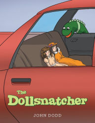 Title: The Dollsnatcher, Author: John Dodd