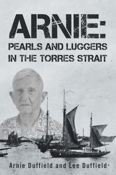 Arnie: Pearls and Luggers the Torres Strait