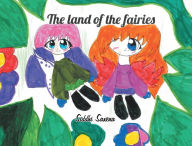 Title: The Land of the Fairies, Author: Siddhi Saxena