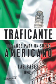 Title: 100 Años Para Un Sueño Americano, Author: Salvatore Gerardo Traficante