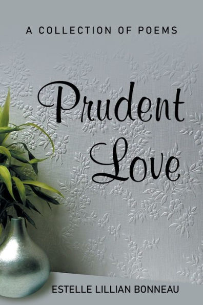Prudent Love: A Collection of Poems