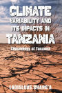 Climate Variability and Its Impacts in Tanzania: Climatology of Tanzania