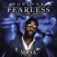 Title: Forever Fearless, Author: Musa