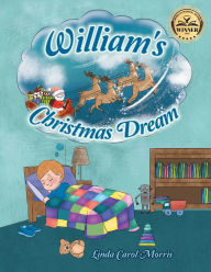 Title: William's Christmas Dream, Author: Linda Carol Morris