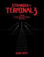 Stranger at Terminal 3: Trilogy a Dick Munroe Thriller